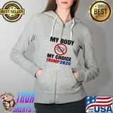 My Body My Choice Face Mask Trump 2020 Shirt Full Zip Hooded