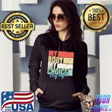 My body my choice my right vintage s Hoodie