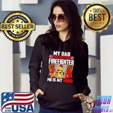 My Dad Is Not Just A Firefighter He Is My Hero Firefighter Shirt Hoodie