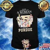 Never underestimate a woman who understands basketball and loves purdue signature classic shirt