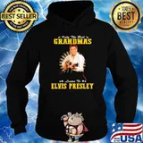 Only the best grandmas listen to elvis presley s Hoodie