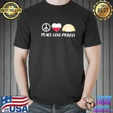 Peace Love Prerogi Shirt