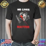 Predator No Lives Matter Shirt