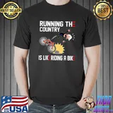 Running The Country Is Like Riding A Bike Joe Biden Falling T-Shirt