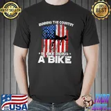 Running The Country Is Like Riding A Bike Tshirts T-Shirt