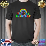 Say Gay Everyday Rainbow Shirt