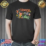 Squeeze the day Shirt