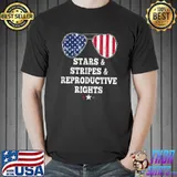 Stars Stripes Reproductive Rights American Flag 4th Of July T-Shirt