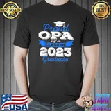 Super Proud OPA of 2023 Graduate Awesome Family College T-Shirt