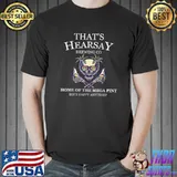 That's hearsay brewing co home of the mega pint T-Shirt