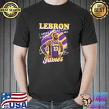That's my ball dude lebron james los angeles Lakers shirt