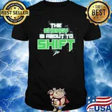 The Energy Is About To Shift Shirt