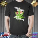 These edibles ain't sheeit shirt