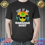 This Is My Hawaiian Shirt Tropical Luau Costume Aloha Hawaii T-Shirt