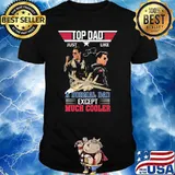 Top dad just like a normal dad except much cooler top gun shirt