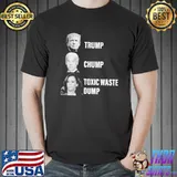 Trump Chump Toxic Waste Dump Biden Shirt