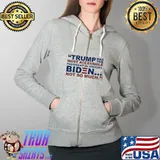 Trump Was The Most Accessible President In History Biden Shirt Full Zip Hooded