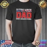 Ultra Maga Dad Raising Conservative Children Unisex
