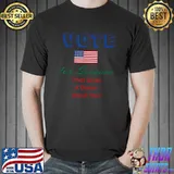 Vote, our life depends on choice of candidates elected T-Shirt