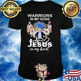 Warriors In My Viens Jesus In My Heart Shirt