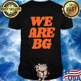 We Are BG shirt