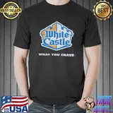 White Castle What You Crave Shirt Unisex
