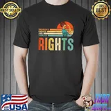 Women's Rights Are Human Rights Feminist Pro Choice Vintage T-Shirt
