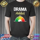Addict Drama T-Shirt