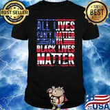 All Lives Can't Matter Until Black Live Matter America Flag Shirt