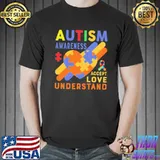 Autism Awareness Accept Love Understand Shirt