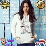 Baby Llama Don't Need No Drama Shirt Hoodie