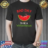 Bad Day To Be A Watermelon T-Shirt