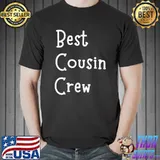 Best cousin crew T-Shirt