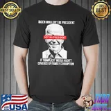 Biden wouldn't be president if complicit media hadn't shirt