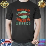 Born to be a physician forced to worked T-Shirt