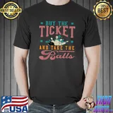 Buy The Ticket Take Balls Bowler Vintage T-Shirt