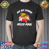Bye Bye School Hello Pool Pineapple T-Shirt