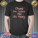 Chant hare krishna and be happy T-Shirt