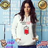 Donate blood save lives T-Shirt Hoodie