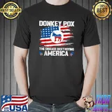 Donkey Pox The Disease Destroying America American Flag T-Shirt