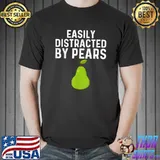 Easily Distracted By Pears Gardening Vegan Plant T-Shirt