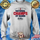 Flim Flam Bim Bam 2022 National Champs By Damn Ole Miss Shirt Sweater