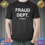 Fraud Dept Scamerica T-Shirt