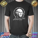 George me and my homies woulda been stackin bodies by now T-Shirt