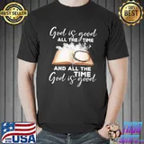 God Is Good All The Time And All The Time God is Good Book Shirt