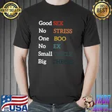 Good Sex No Stress One Boo No ex Small Circle Big checks T-