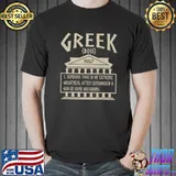 Greek Definition Someone That Is Of Extreme Greatness Often Considered A God In Some Religions T-Shirt