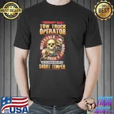 Grumpy Old Tow Truck Operator Short Temper Skull Shirt