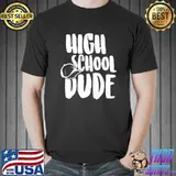 High School Dule Back To School T-Shirt
