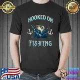 Hooked On Fishing T-Shirt